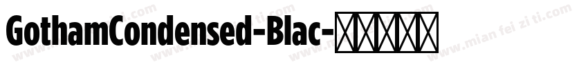 GothamCondensed-Blac字体转换