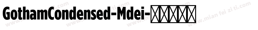 GothamCondensed-Mdei字体转换