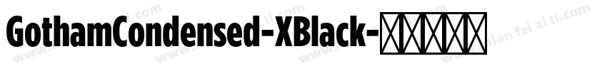 GothamCondensed-XBlack字体转换