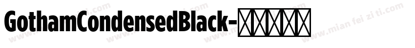 GothamCondensedBlack字体转换