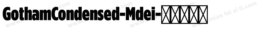 GothamCondensed-Mdei字体转换