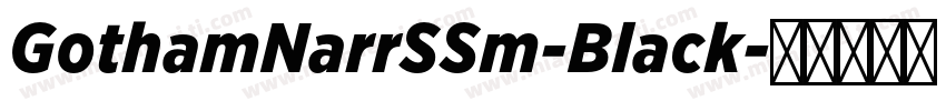 GothamNarrSSm-Black字体转换