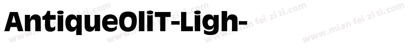 AntiqueOliT-Ligh字体转换
