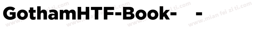 GothamHTF-Book-常规字体转换