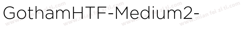 GothamHTF-Medium2字体转换