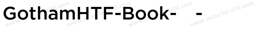 GothamHTF-Book-常规字体转换