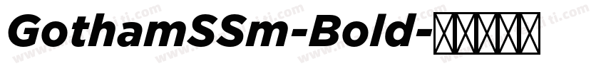 GothamSSm-Bold字体转换