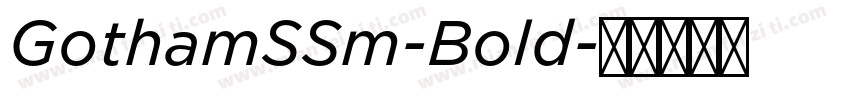 GothamSSm-Bold字体转换