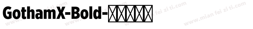 GothamX-Bold字体转换