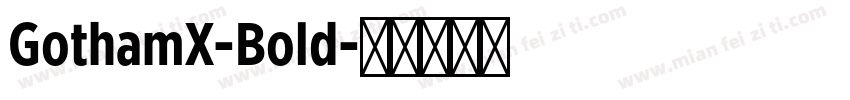 GothamX-Bold字体转换