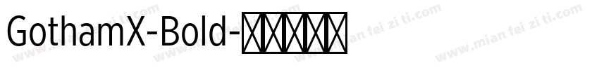 GothamX-Bold字体转换