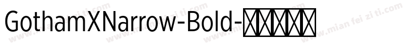 GothamXNarrow-Bold字体转换