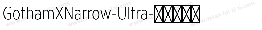 GothamXNarrow-Ultra字体转换