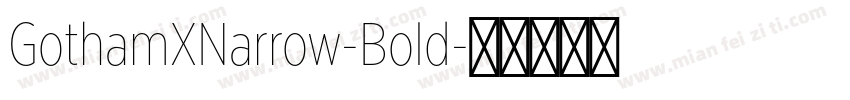 GothamXNarrow-Bold字体转换