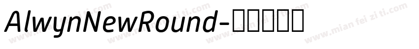 AlwynNewRound字体转换