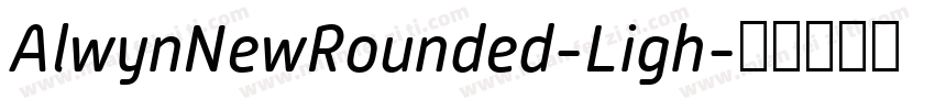 AlwynNewRounded-Ligh字体转换