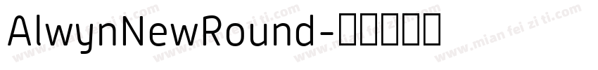 AlwynNewRound字体转换