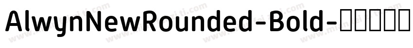 AlwynNewRounded-Bold字体转换