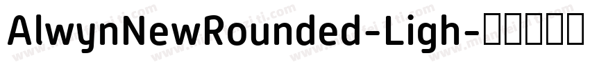 AlwynNewRounded-Ligh字体转换