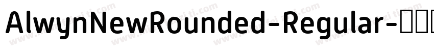 AlwynNewRounded-Regular字体转换