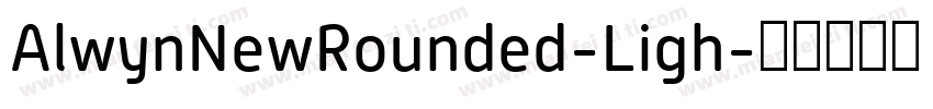 AlwynNewRounded-Ligh字体转换
