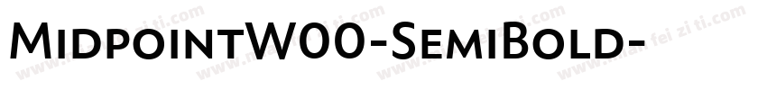MidpointW00-SemiBold字体转换