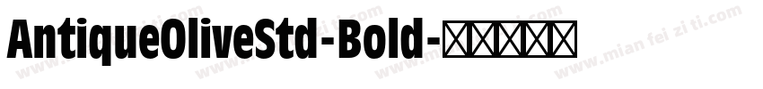 AntiqueOliveStd-Bold字体转换