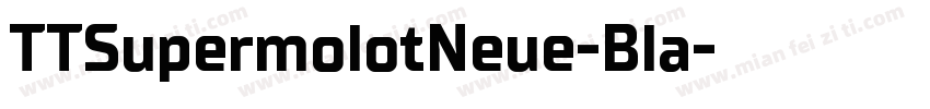 TTSupermolotNeue-Bla字体转换