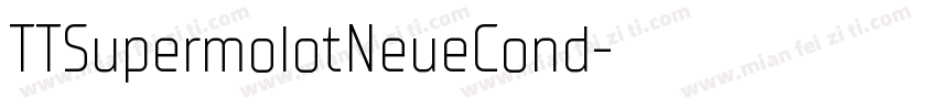 TTSupermolotNeueCond字体转换