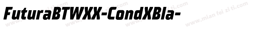 FuturaBTWXX-CondXBla字体转换