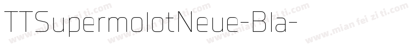 TTSupermolotNeue-Bla字体转换