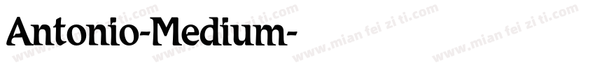 Antonio-Medium字体转换