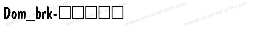 Dom_brk字体转换