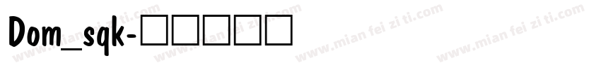 Dom_sqk字体转换