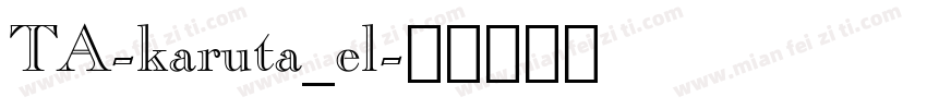 TA-karuta_el字体转换