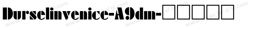 Durselinvenice-A9dm字体转换