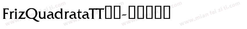 FrizQuadrataTT字体字体转换