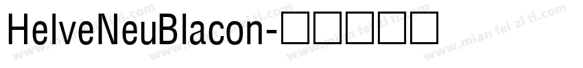 HelveNeuBlacon字体转换