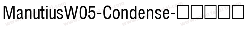 ManutiusW05-Condense字体转换