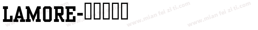LAMORE字体转换