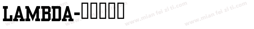 Lambda字体转换