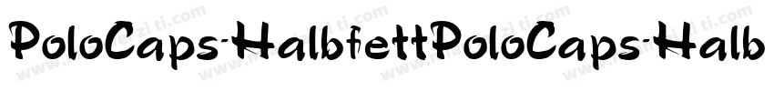 PoloCaps-HalbfettPoloCaps-Halbfett字体转换