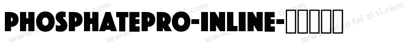 PhosphatePro-Inline字体转换