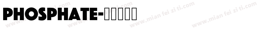 phosphate字体转换