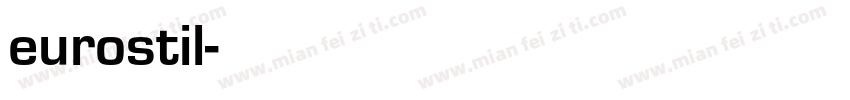 eurostil字体转换
