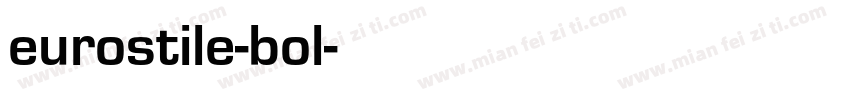 eurostile-bol字体转换