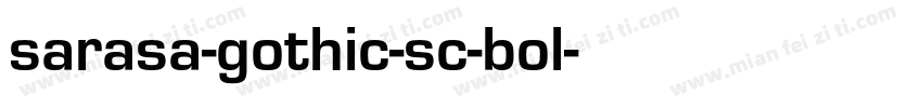 sarasa-gothic-sc-bol字体转换