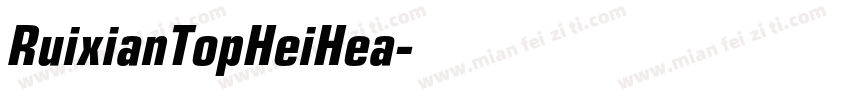 RuixianTopHeiHea字体转换