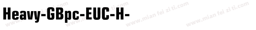 Heavy-GBpc-EUC-H字体转换