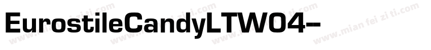 EurostileCandyLTW04-字体转换